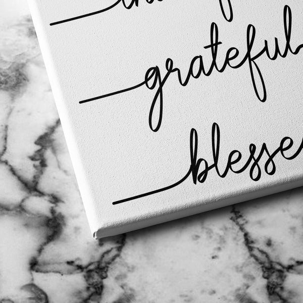 Grateful Thankful Blessed canvas wall art 