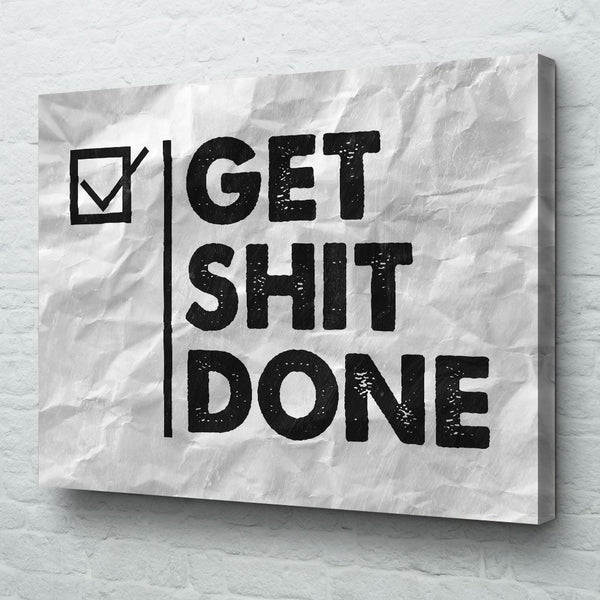 get shit done wall art