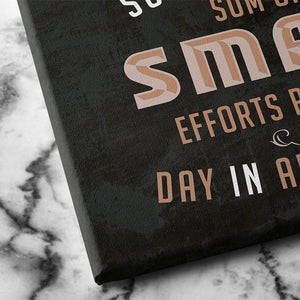 success is the sum of all small efforts repeated day in and day out canvas art