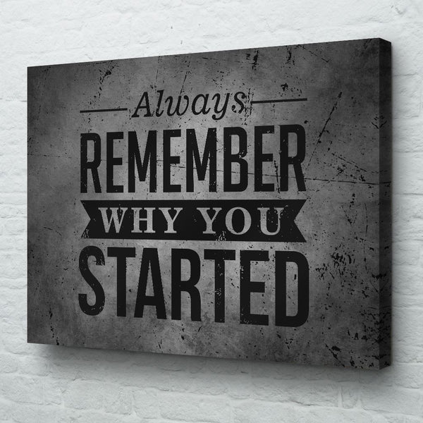 always remember why you started wall art