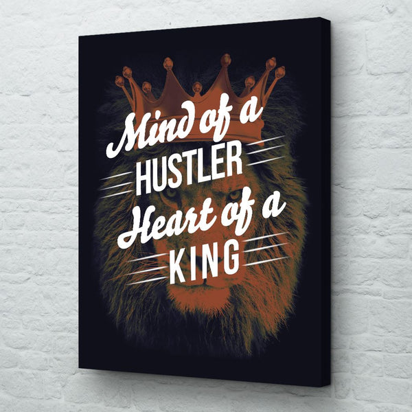 mind of a hustler heart of a king wall art