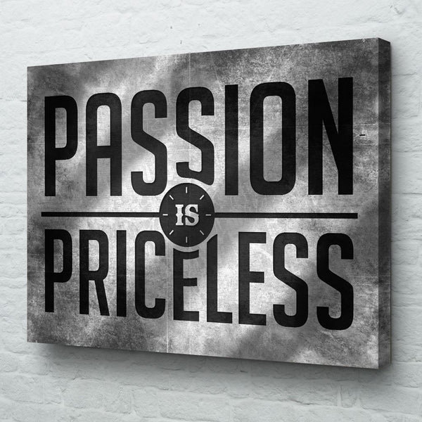 passion is priceless wall art