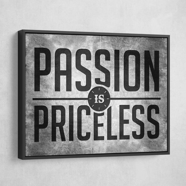 passion is priceless wall art