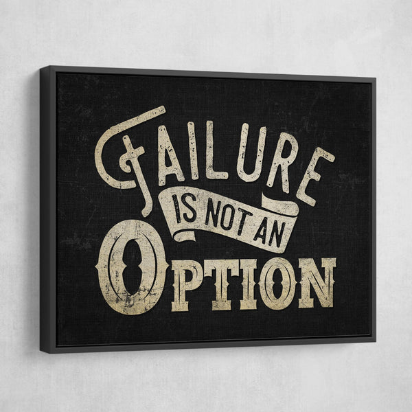 failure is not an option wall art