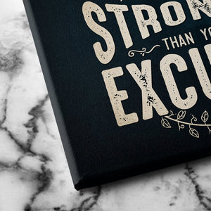 be stronger than your excuses canvas art