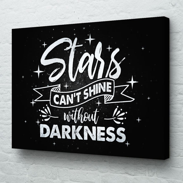 stars can't shine without darkness wall art