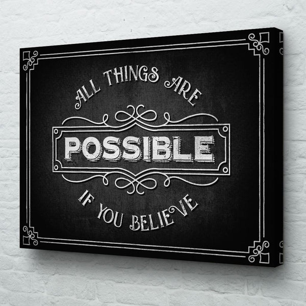 all things are possible if you believe wall art