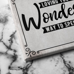 loving you is a wonderful way to spend a lifetime canvas art
