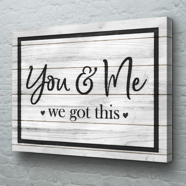you and me we got this wall art