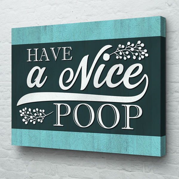 have a nice poop wall art