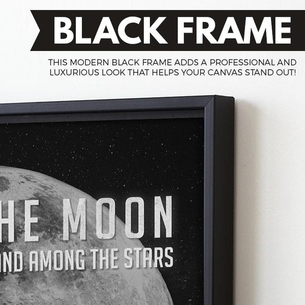 Aim For The Moon Even If You Miss You'll Land Among The Stars wall art black frame
