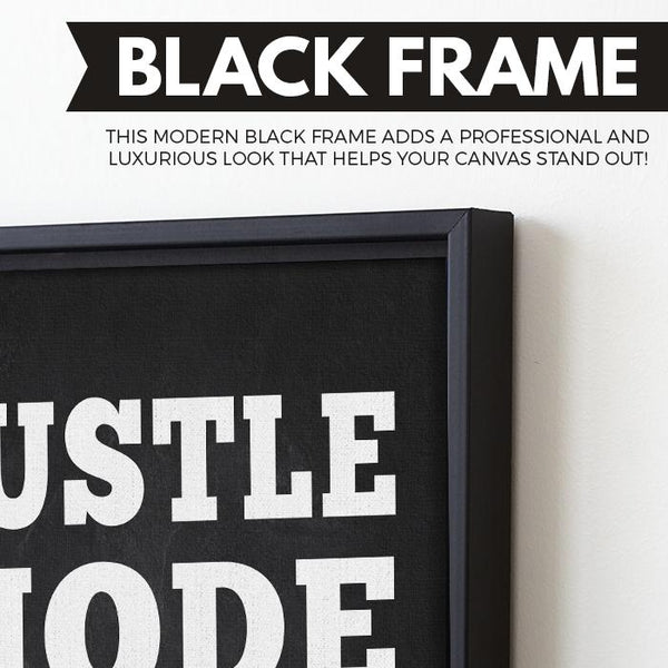 Hustle Mode On wall art black frame