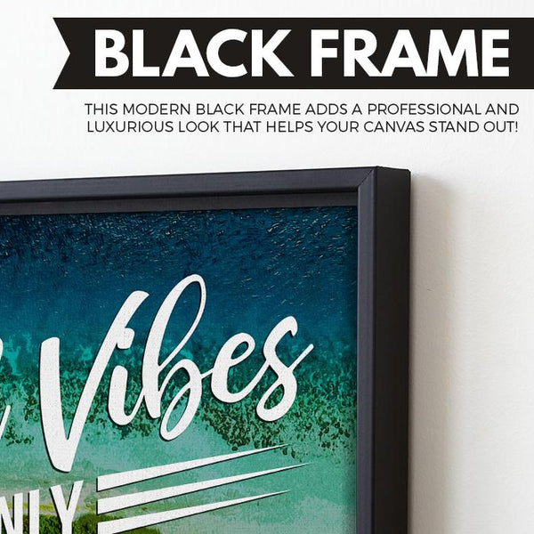 Good Vibes Only wall art black frame