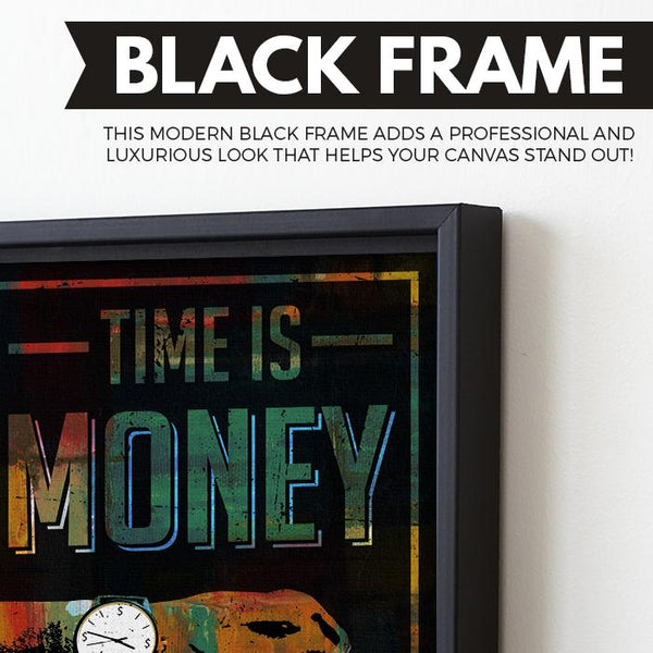 Time Is Money wall art black frame