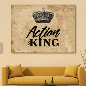 Action Is King wall art