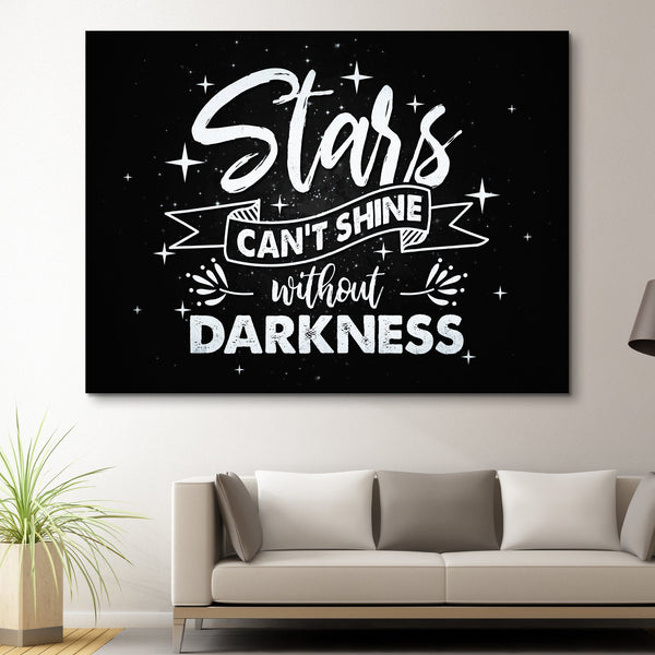 Stars Can't Shine Without Darkness wall art