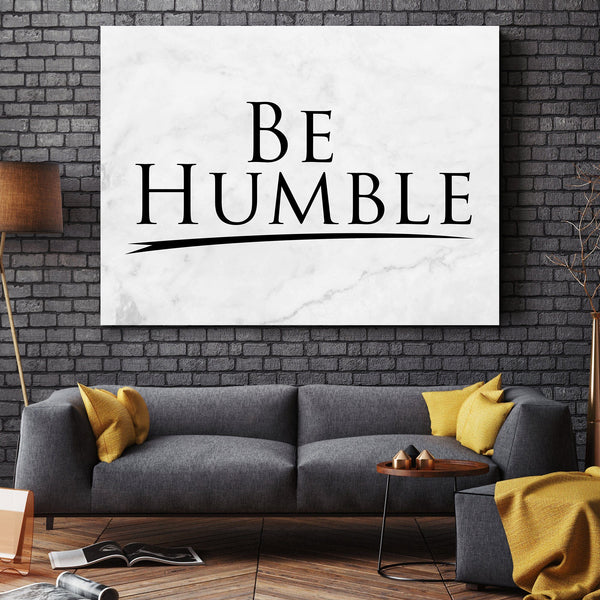Be Humble wall art