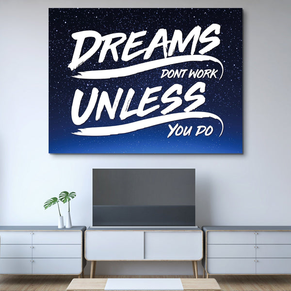 Dreaming Is Not Enough wall art