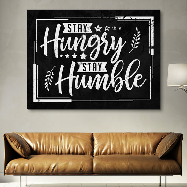 Stay Hungry Stay Humble wall art